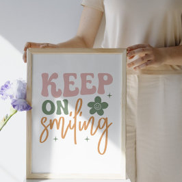 Behalt auf dem Lächeln inspirierender Zitate Poster