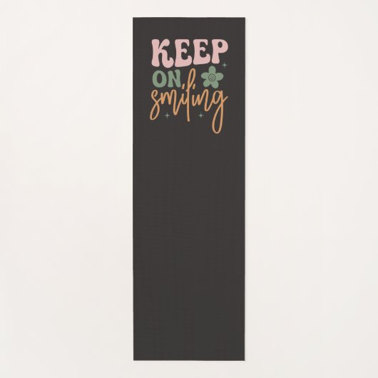 Behalt auf dem Lächeln inspirierender Zitate Yogamatte (Vorderseite)