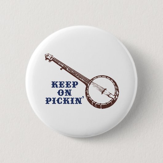 Behalt auf Pickin' Button (Vorderseite)