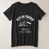 Behalt auf Truckin’ Powered by Diesel & Dreams Große Größe T-Shirt (Design vorne)