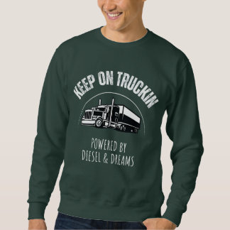 Behalt auf Truckin’ Powered by Diesel & Dreams Sweatshirt