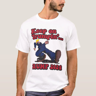 Behalt auf Trumpin T-Shirt