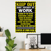 Behalt aus! DJ at Work - Disc Jockey DJing-Turntab Poster (Heimbüro)