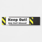 "Behalt aus!" - "Nur das Personal ist erlaubt!" Fe Türschild (Vorderseite )