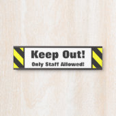 "Behalt aus!" - "Nur das Personal ist erlaubt!" Fe Türschild (Vorderseite )