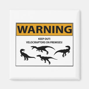 Behalt aus! Velociraptor-Zeichen Magnet