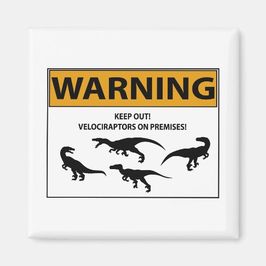 Behalt aus! Velociraptor-Zeichen Magnet (Vorne)