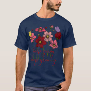 Behalt Behaltend Vintage Blume wachsen T-Shirt