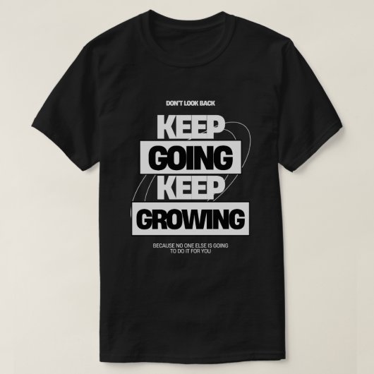 Behalt Behaltend wachsende Inspiration T-Shirt (Design vorne)