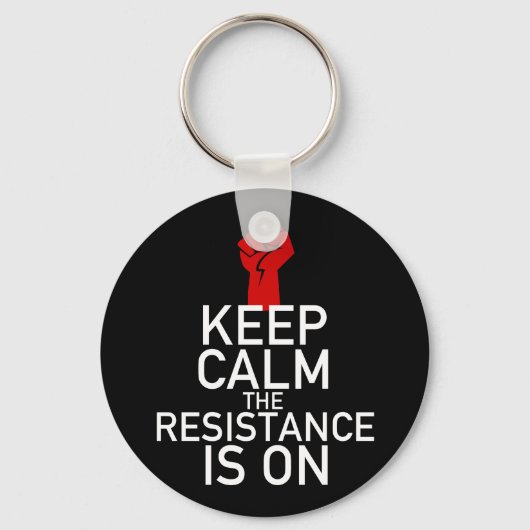 Behalt Beruhigen Sie den Widerstand auf Schlüsselanhänger (Vorderseite)