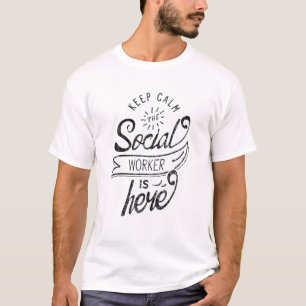 Behalt Beruhigung der Sozialarbeiter ist hier Arbe T-Shirt