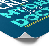 Behalt Beruhigung Mein Vater ist Ärztin für Frauen Poster (Ecke)