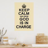 Behalt Beruhigung und weiß, dass Gott im Amt ist Poster (Küche)
