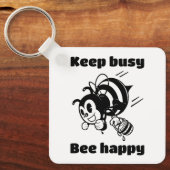 Behalt beschäftigt sein glücklich Besetze Motivier Schlüsselanhänger (Vorderseite)