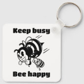 Behalt beschäftigt sein glücklich Besetze Motivier Schlüsselanhänger (Rückseite)