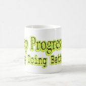 "Behalt, besser zu werden!" Niedliches Design. Jet Kaffeetasse (Mittel)