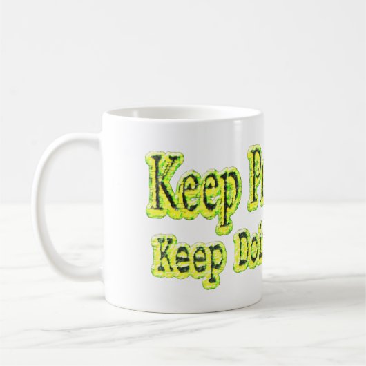 "Behalt, besser zu werden!" Niedliches Design. Jet Kaffeetasse (Links)