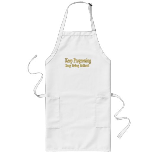 "Behalt, besser zu werden!" Niedliches Design. Jet Lange Schürze (Vorne)