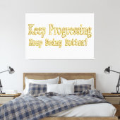 "Behalt, besser zu werden!" Niedliches Design. Jet Leinwanddruck (Insitu (Schlafzimmer))