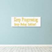 "Behalt, besser zu werden!" Niedliches Design. Jet Leinwanddruck (Insitu (Holzboden))