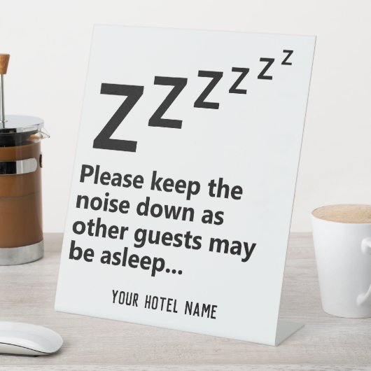 Behalt bitte das Geräusch ab. Die Gäste schlafen Sockelschild (In Situ)