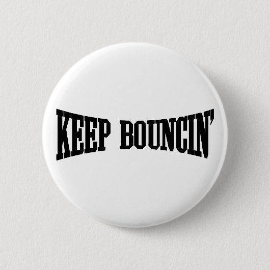 Behalt Bouncin' Button (Vorderseite)