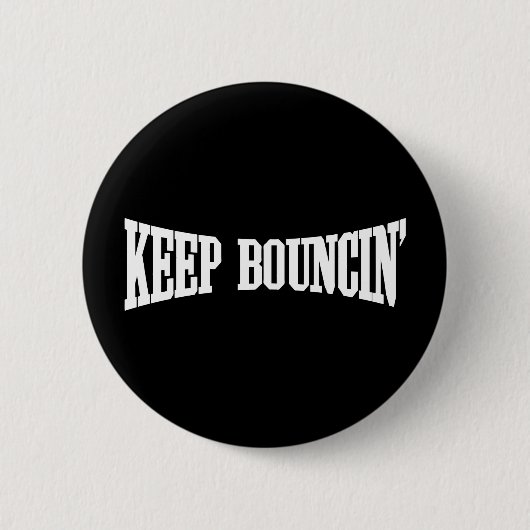 Behalt Bouncin' Button (Vorderseite)