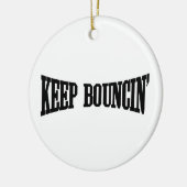 Behalt Bouncin' Keramik Ornament (Links)