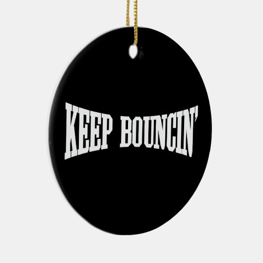 Behalt Bouncin' Keramikornament (Rechts)