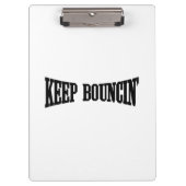 Behalt Bouncin' Klemmbrett (Vorderseite)