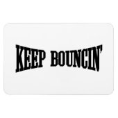 Behalt Bouncin' Magnet (Horizontal)