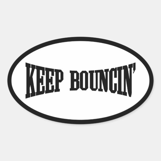 Behalt Bouncin' Ovaler Aufkleber (Vorderseite)