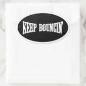 Behalt Bouncin' Ovaler Aufkleber (Tasche)