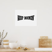 Behalt Bouncin' Poster (Küche)