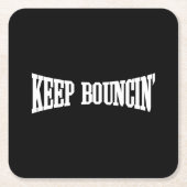 Behalt Bouncin' Rechteckiger Pappuntersetzer (Vorderseite)