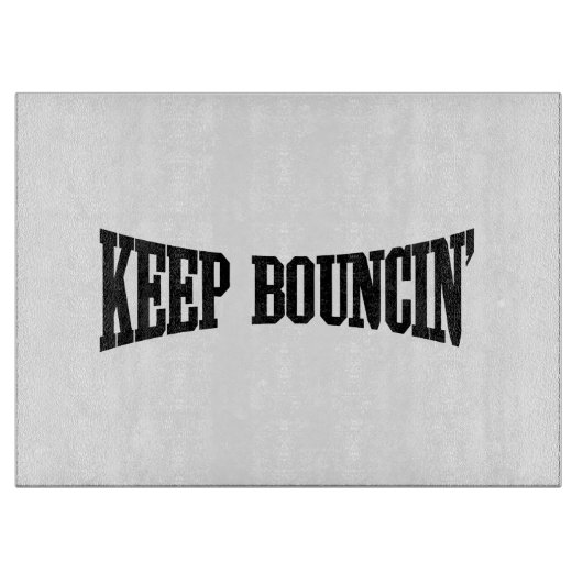 Behalt Bouncin' Schneidebrett (Vorderseite)