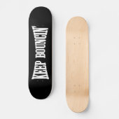Behalt Bouncin' Skateboard (Vorderseite)