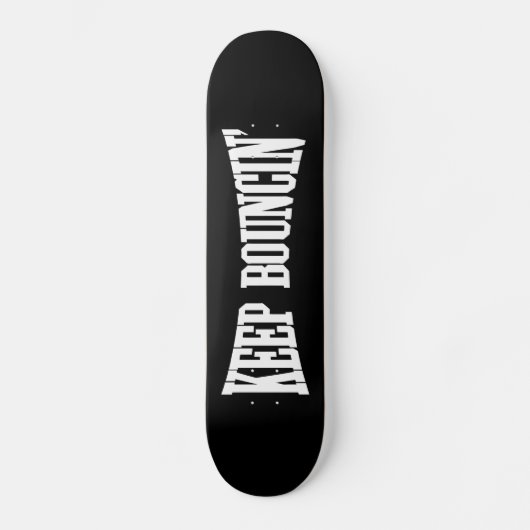 Behalt Bouncin' Skateboard (Vorderseite)