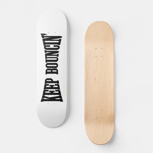 Behalt Bouncin' Skateboard (Vorderseite)