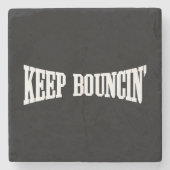 Behalt Bouncin' Steinuntersetzer (Vorderseite)