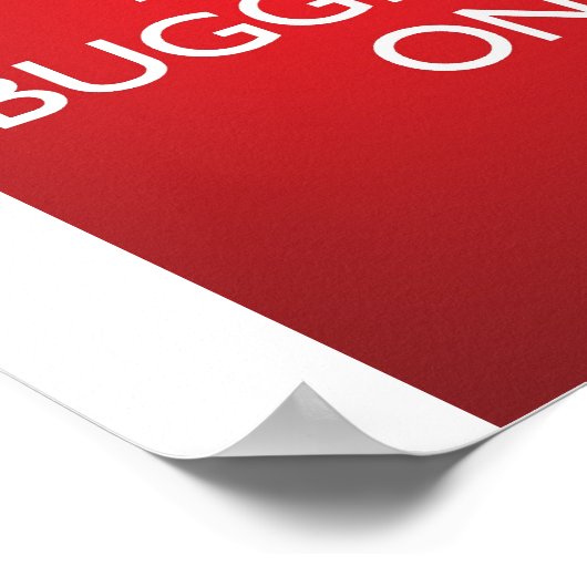 Behalt Bugatschwindeln On - Helles rotes Poster (Ecke)