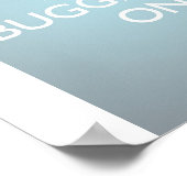 Behalt-Bugschwattern On - Ice Blue Poster (Ecke)