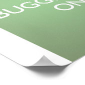 Behalt Bugschwatzen On - Gurken-Grünes Poster (Ecke)