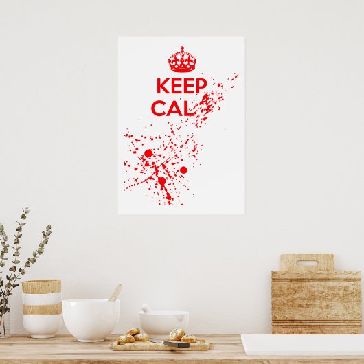 Behalt Cal... Poster (Küche)