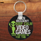 Behalt Calm Alien Invasion Funny Gamers Schlüssela Schlüsselanhänger (Vorderseite)