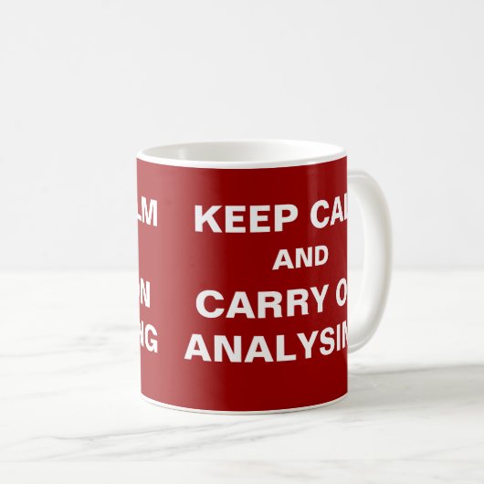 Behalt Calm Analyst Funny Analyst Quote Office Kaffeetasse (VorderseiteRechts)