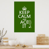 Behalt Calm and Ace It (Tennis) (in jeder Farbe) Poster (Küche)