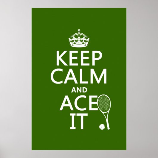Behalt Calm and Ace It (Tennis) (in jeder Farbe) Poster (Vorne)