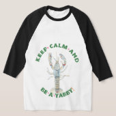 BEHALT CALM AND BE A YABBY" T - Shirt - Spaß & Bo (Ablage )