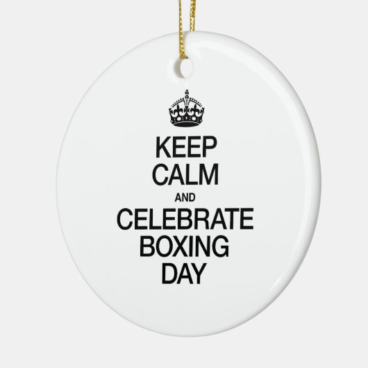 BEHALT CALM AND CELEBRATE BOXING DAY KERAMIKORNAMENT (Links)